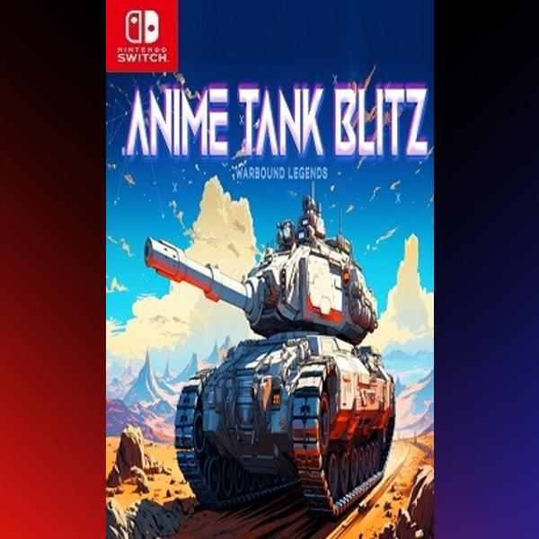 دانلود بازی Anime Tank Blitz Warbound Legends برای نینتندو سوییچ