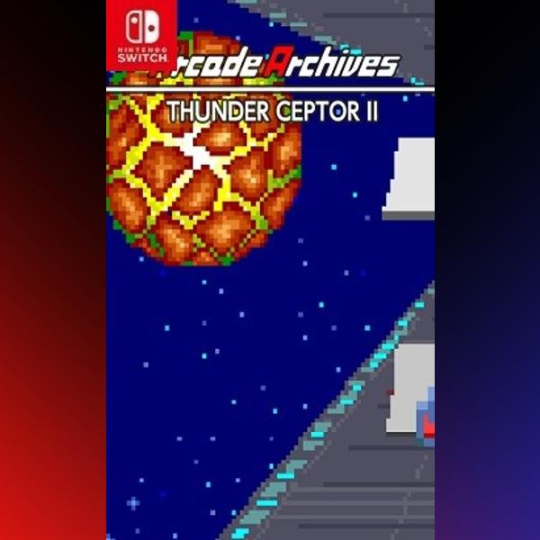 دانلود بازی Arcade Archives THUNDER CEPTOR II برای نینتندو سوییچ