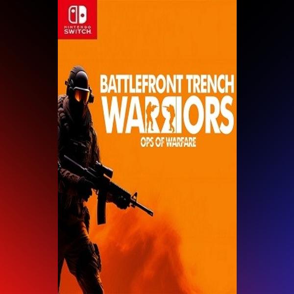 دانلود بازی Battlefront Trench Warriors: Ops of Warfare برای نینتندو سوییچ