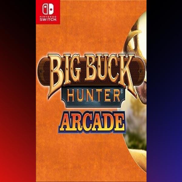 دانلود بازی Big Buck Hunter Arcade برای نینتندو سوییچ