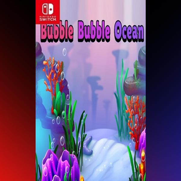 دانلود بازی Bubble Bubble Ocean برای نینتندو سوییچ