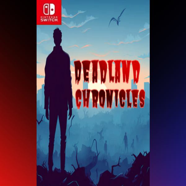 دانلود بازی Deadland Chronicles برای نینتندو سوییچ