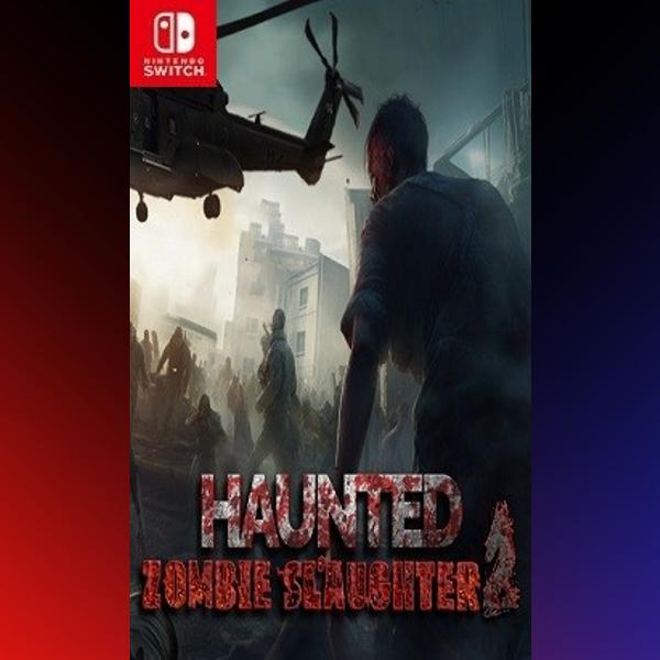 دانلود بازی Haunted Zombie Slaughter 2 برای نینتندو سوییچ