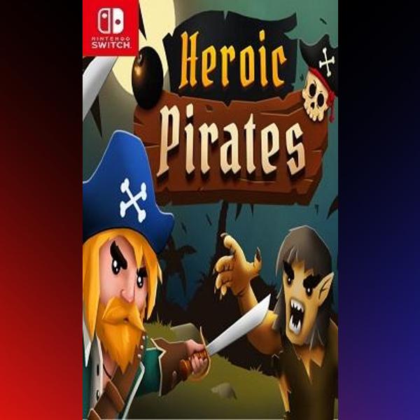 دانلود بازی Heroic Pirates برای نینتندو سوییچ