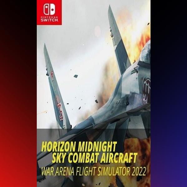 دانلود بازی Horizon Midnight Sky Combat Aircraft – War Arena Flight Simulator 2022 برای نینتندو سوییچ