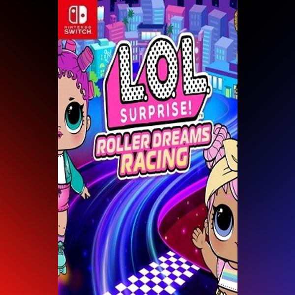 دانلود بازی L.O.L. Surprise! Roller Dreams Racing برای نینتندو سوییچ