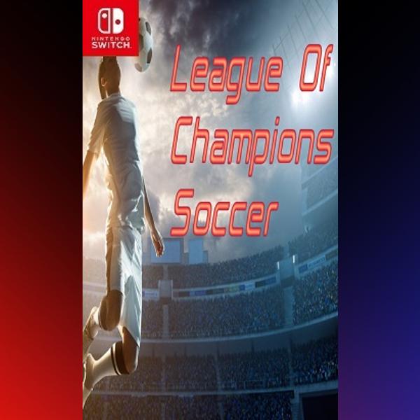 دانلود بازی League Of Champions Soccer برای نینتندو سوییچ