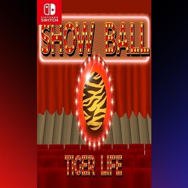 دانلود بازی Show Ball: Tiger Life برای نینتندو سوییچ