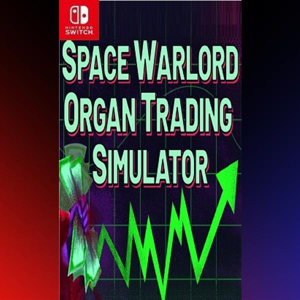 دانلود بازی Space Warlord Organ Trading Simulator برای نینتندو سوییچ