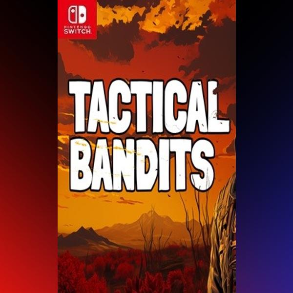 دانلود بازی TACTICAL BANDITS برای نینتندو سوییچ