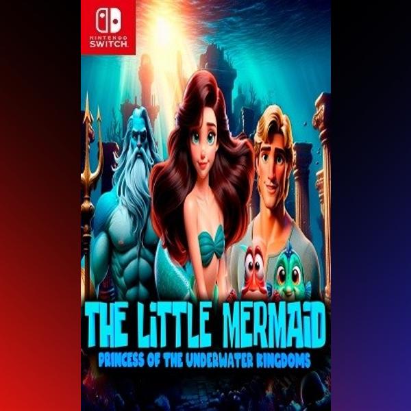 دانلود بازی The Little Mermaid: Princess of the Underwater Kingdoms برای نینتندو سوییچ