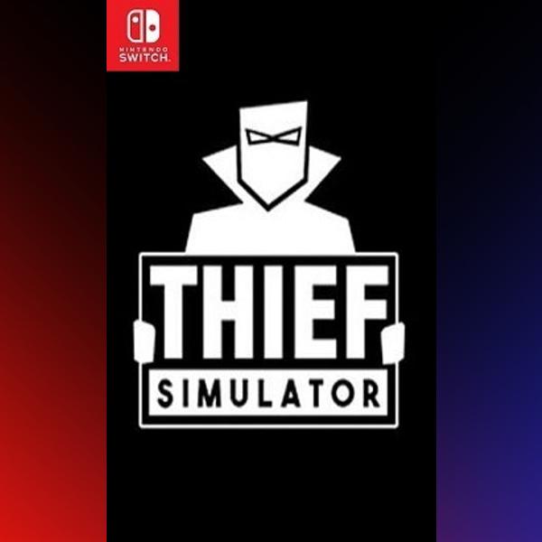 دانلود بازی Thief Simulator برای نینتندو سوییچ