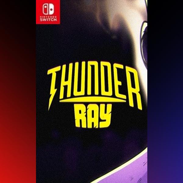 دانلود بازی Thunder Ray برای نینتندو سوییچ