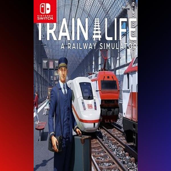 دانلود بازی Train Life : A Railway Simulator برای نینتندو سوییچ