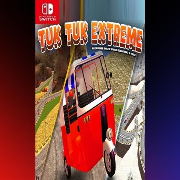 دانلود بازی Tuk Tuk Extreme Simulator برای نینتندو سوییچ