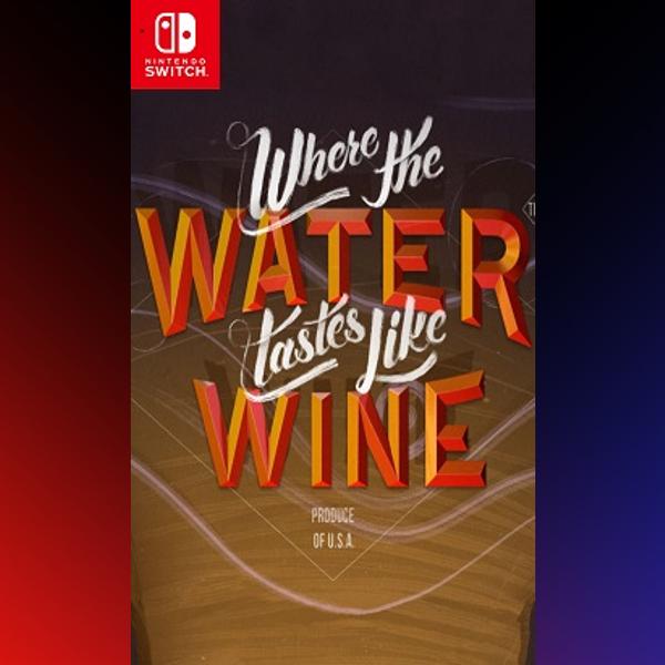 دانلود بازی Where the Water Tastes Like Wine برای نینتندو سوییچ