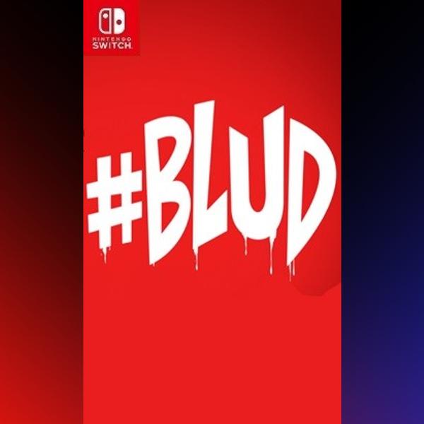 دانلود بازی #BLUD برای نینتندو سوییچ