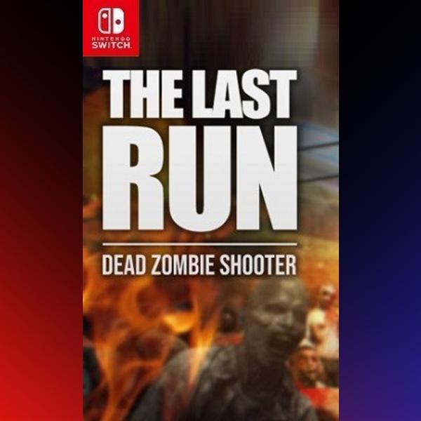 دانلود بازی The Last Run: Dead Zombie Shooter برای نینتندو سوییچ